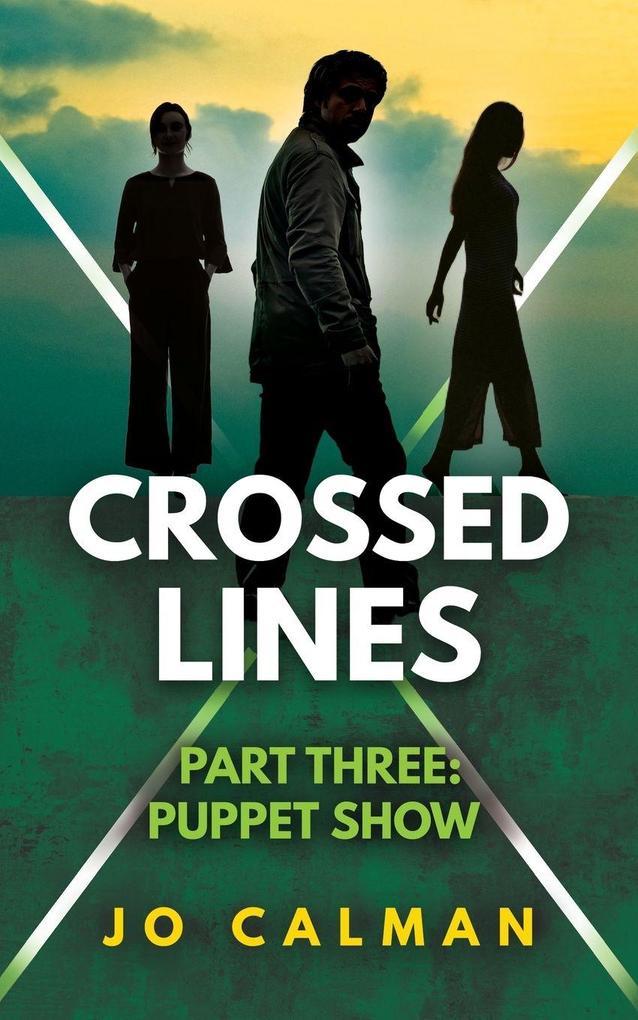Crossed Lines Part Three