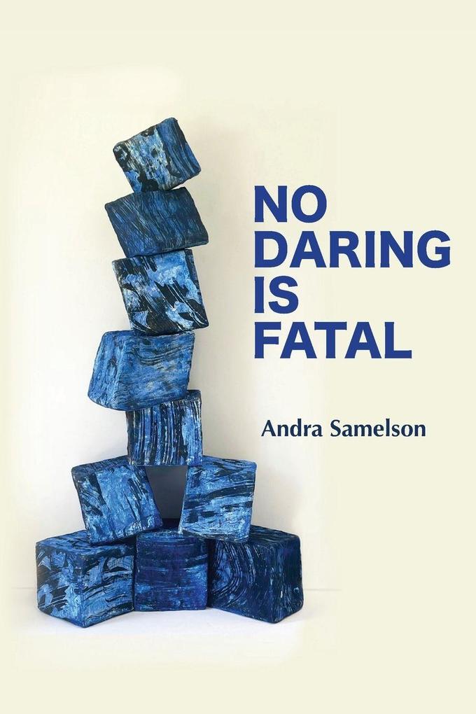 No Daring Is Fatal