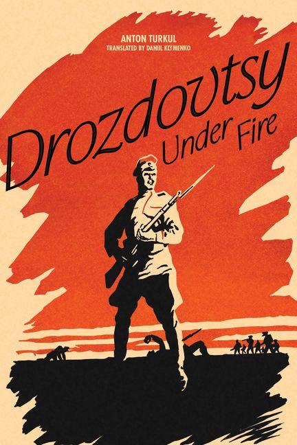 Drozdovtsy Under Fire