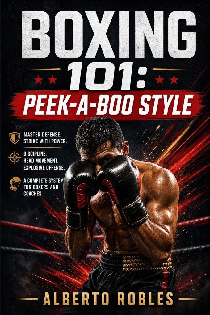 Boxing 101Peek-a-Boo Style