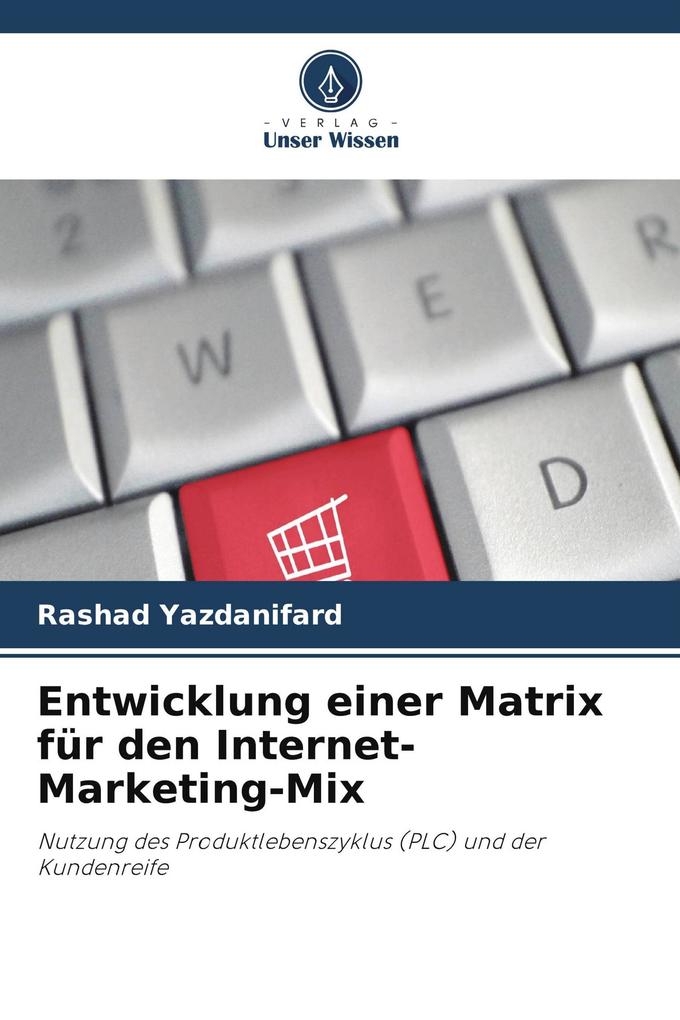 Entwicklung einer Matrix für den Internet-Marketing-Mix