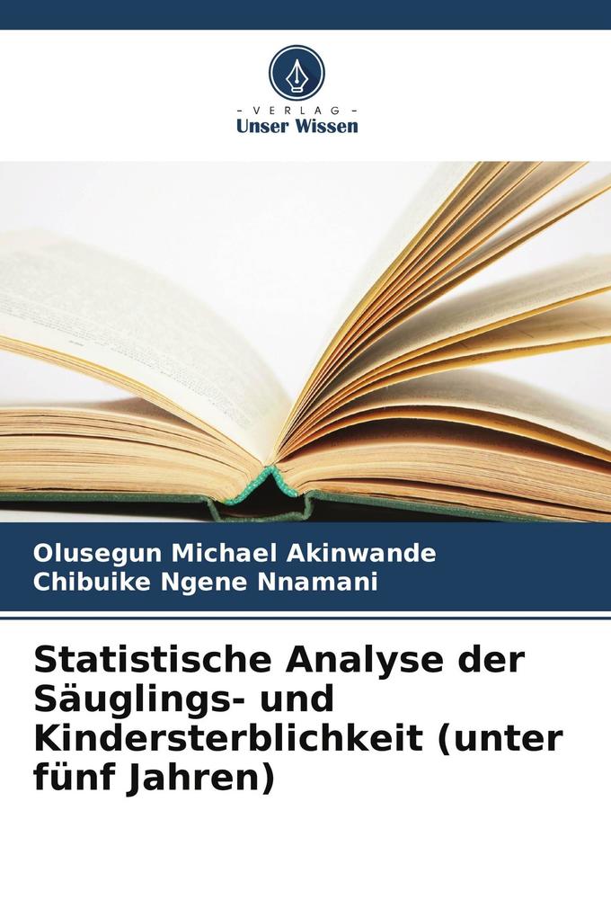 Statistische Analyse der Säuglings- und Kindersterblichkeit (unter fünf Jahren)