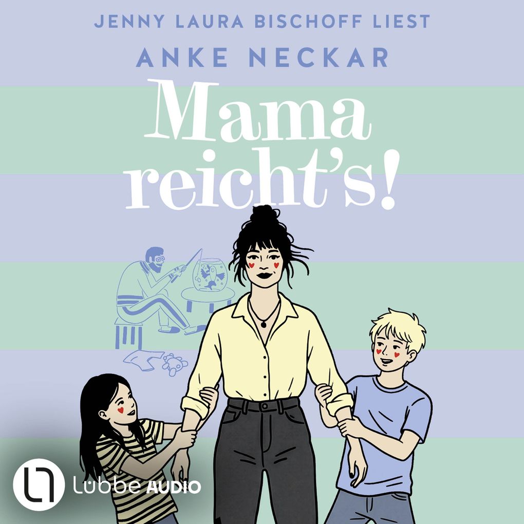 Mama reicht's!