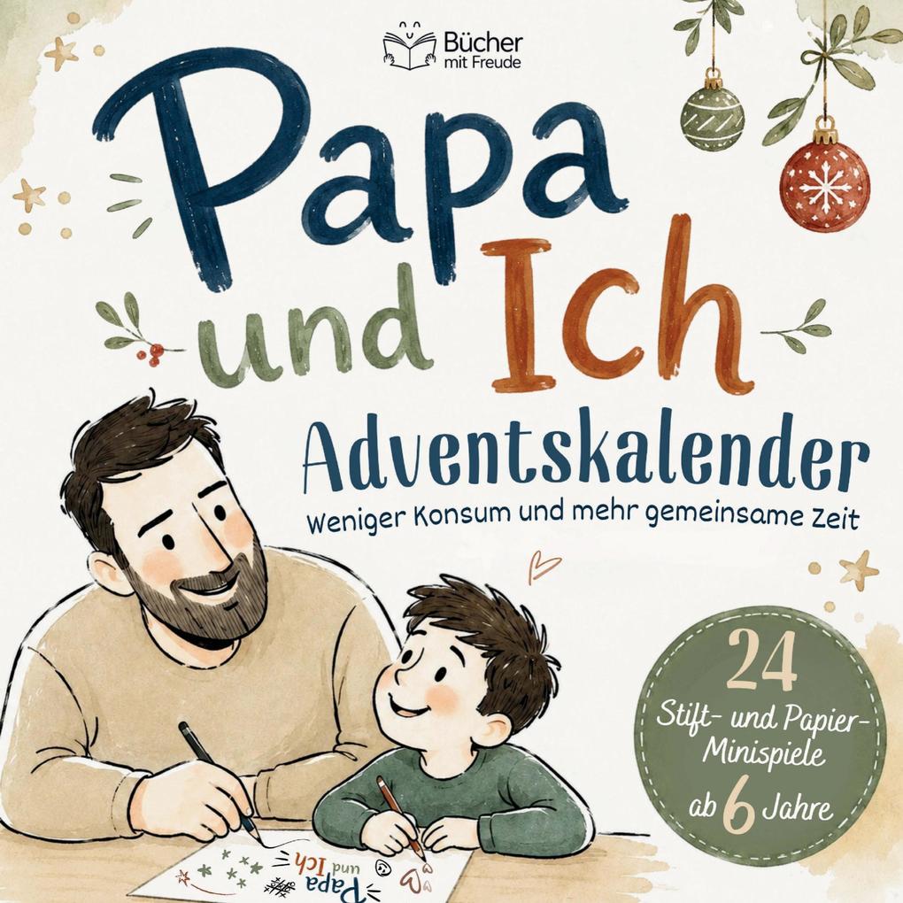 PAPA & ICH - Das Adventskalender-Mitmachbuch