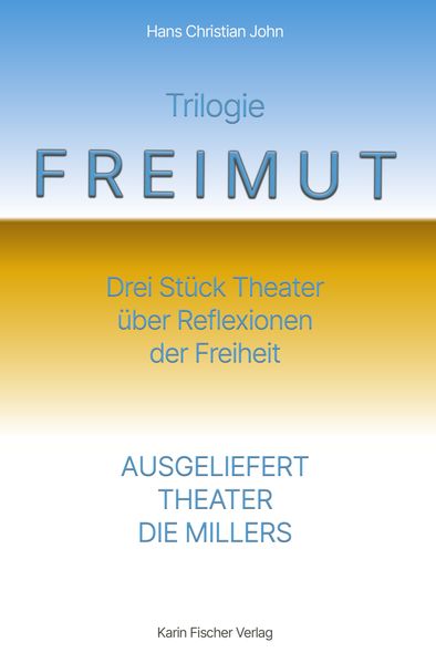 TRILOGIE FREIMUT