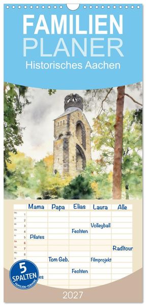 Familienplaner 2027 - Historisches Aachen mit 5 Spalten (Wandkalender 21 x 45 cm) CALVENDO