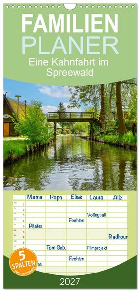 Familienplaner 2027 - Eine Kahnfahrt im Spreewald mit 5 Spalten (Wandkalender 21 x 45 cm) CALVENDO