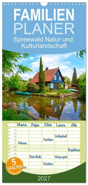 Familienplaner 2027 - Spreewald Natur und Kulturlandschaft mit 5 Spalten (Wandkalender 21 x 45 cm) CALVENDO