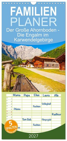 Familienplaner 2027 - Der Große Ahornboden - Die Engalm im Karwendelgebirge mit 5 Spalten (Wandkalender 21 x 45 cm) CALVENDO