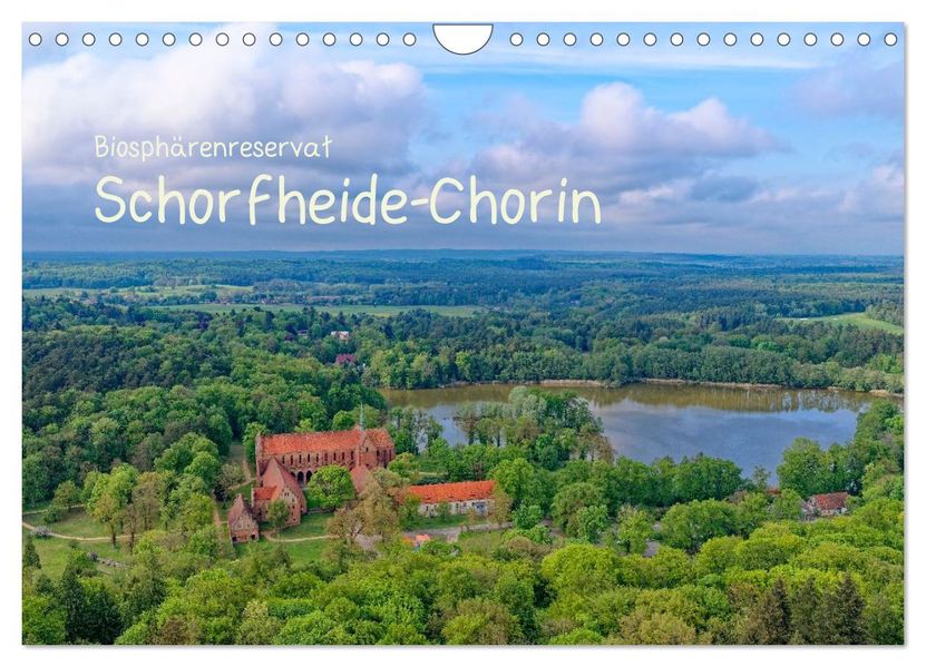 Biosphärenreservat Schorfhede-Chorin (Wandkalender 2027 DIN A4 quer) CALVENDO Monatskalender