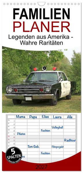 Familienplaner 2027 - Legenden aus Amerika - Wahre Raritäten mit 5 Spalten (Wandkalender 21 x 45 cm) CALVENDO