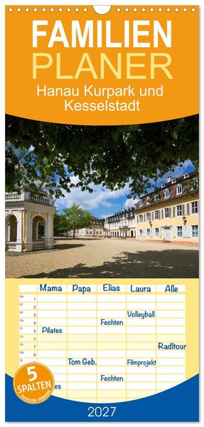Familienplaner 2027 - Hanau Kurpark und Kesselstadt mit 5 Spalten (Wandkalender 21 x 45 cm) CALVENDO