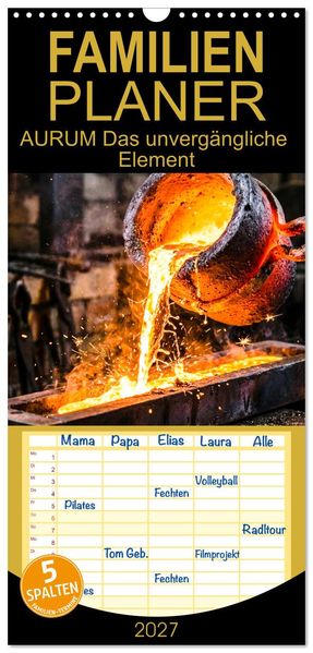 Familienplaner 2027 - AURUM Das unvergängliche Element mit 5 Spalten (Wandkalender 21 x 45 cm) CALVENDO