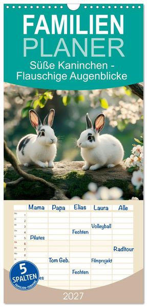 Familienplaner 2027 - Süße Kaninchen - Flauschige Augenblicke mit 5 Spalten (Wandkalender 21 x 45 cm) CALVENDO