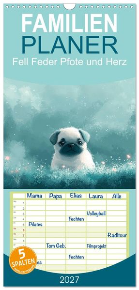 Familienplaner 2027 - Fell Feder Pfote und Herz mit 5 Spalten (Wandkalender 21 x 45 cm) CALVENDO