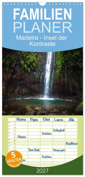 Familienplaner 2027 - Madeira - Insel der Kontraste mit 5 Spalten (Wandkalender 21 x 45 cm) CALVENDO