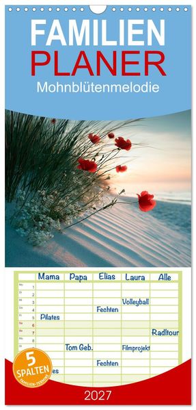 Familienplaner 2027 - Mohnblütenmelodie mit 5 Spalten (Wandkalender 21 x 45 cm) CALVENDO