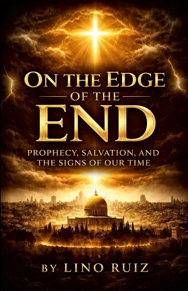On the Edge of the End