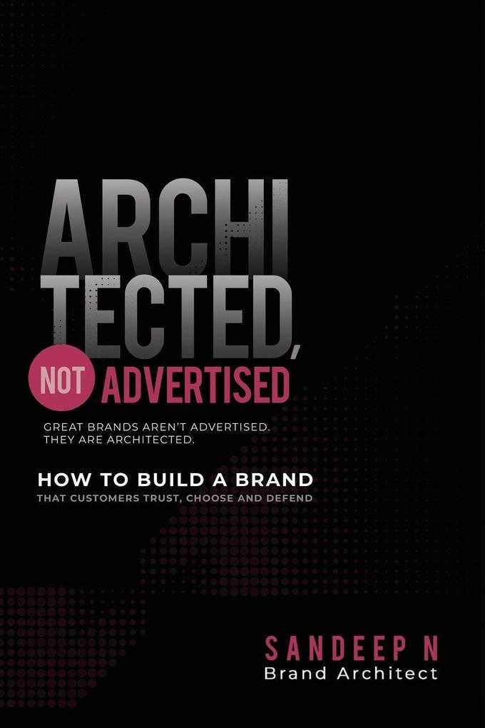 Architected Not Advertised