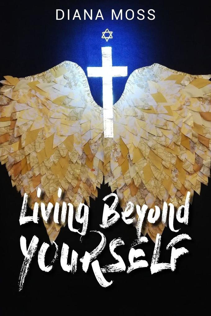 Living Beyond Yourself