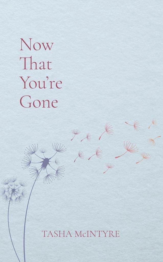 Now That You're Gone