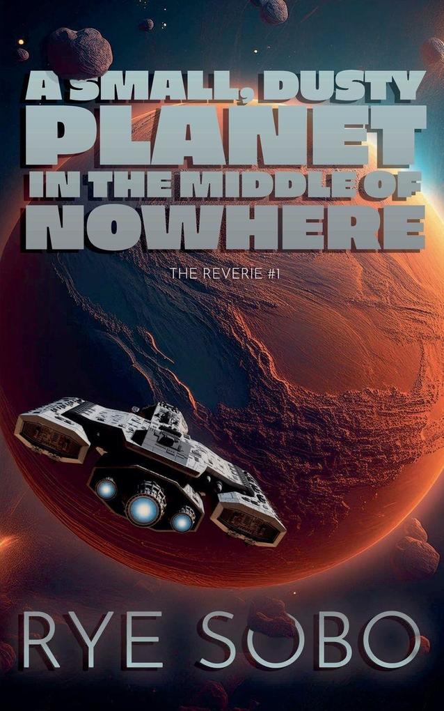 A Small Dusty Planet in the Middle of Nowhere