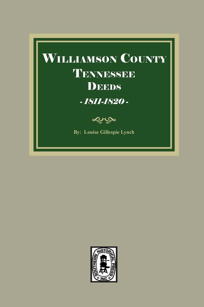 Williamson County Tennessee Deed Books 1811-1820. (Volume #2)