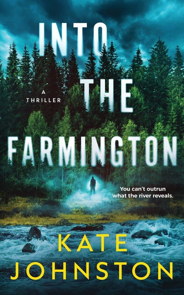 Into The Farmington