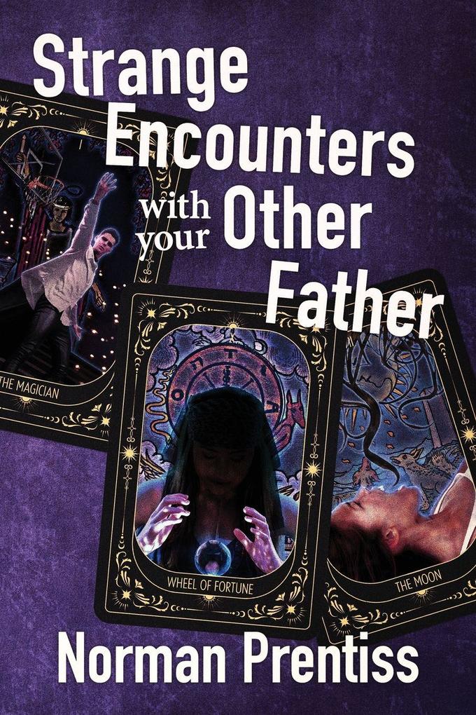 Strange Encounters with your Other Father