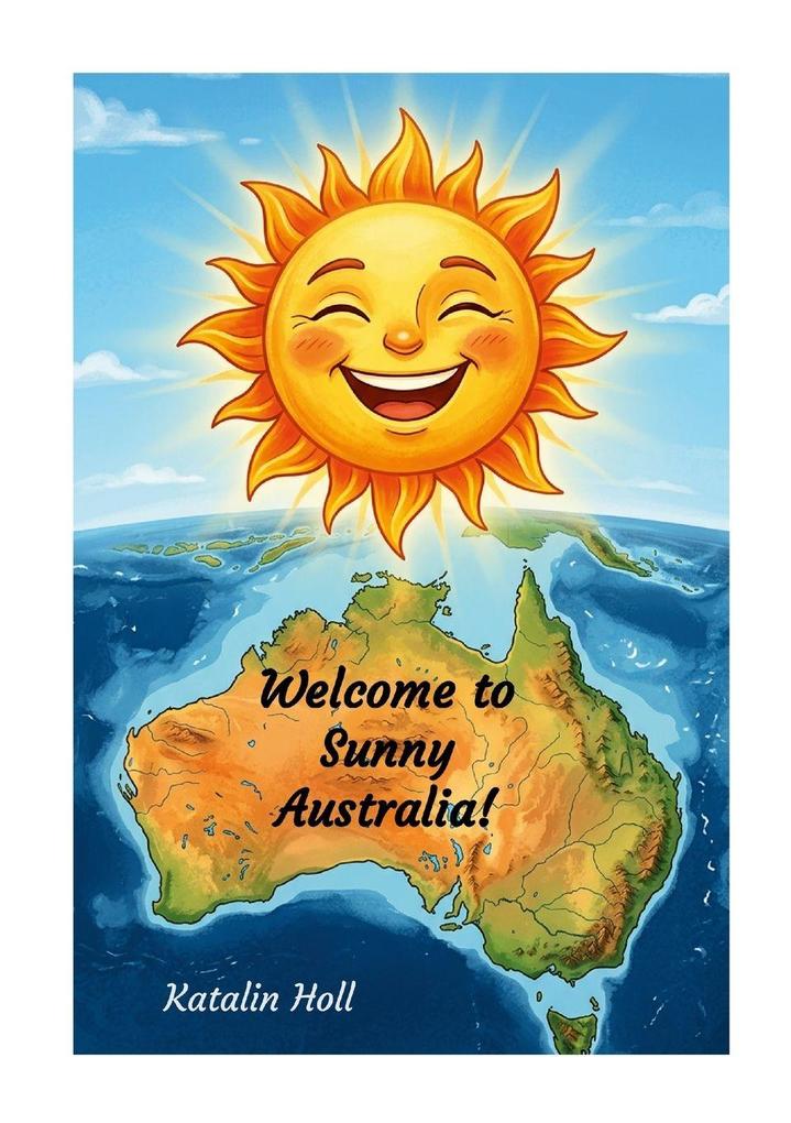 Welcome to Sunny Australia!