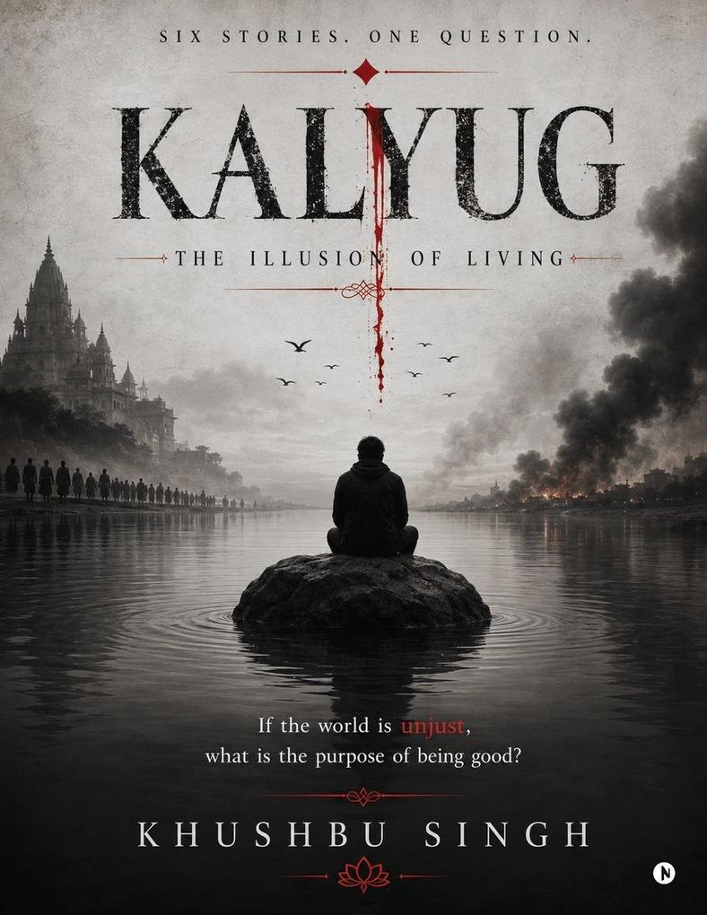 Kalyug - The Illusion Of Living