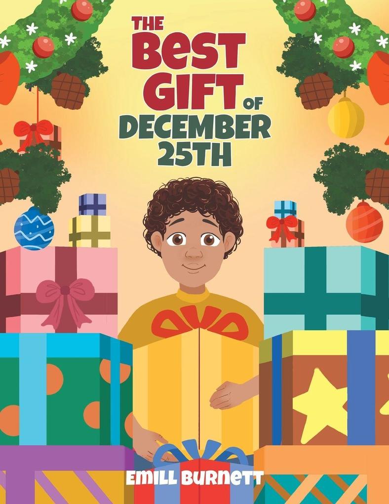 The Best Gift of December 25th