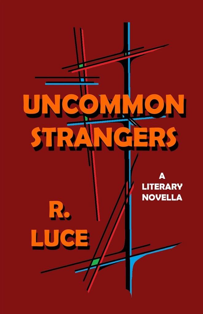 Uncommon Strangers