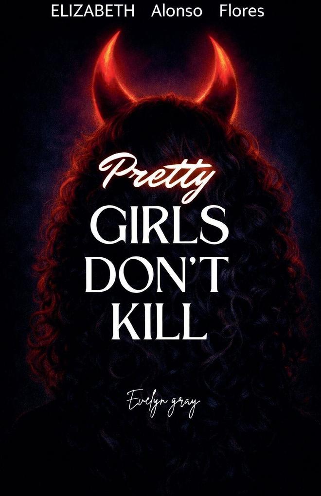 Pretty Girls Don't Kill