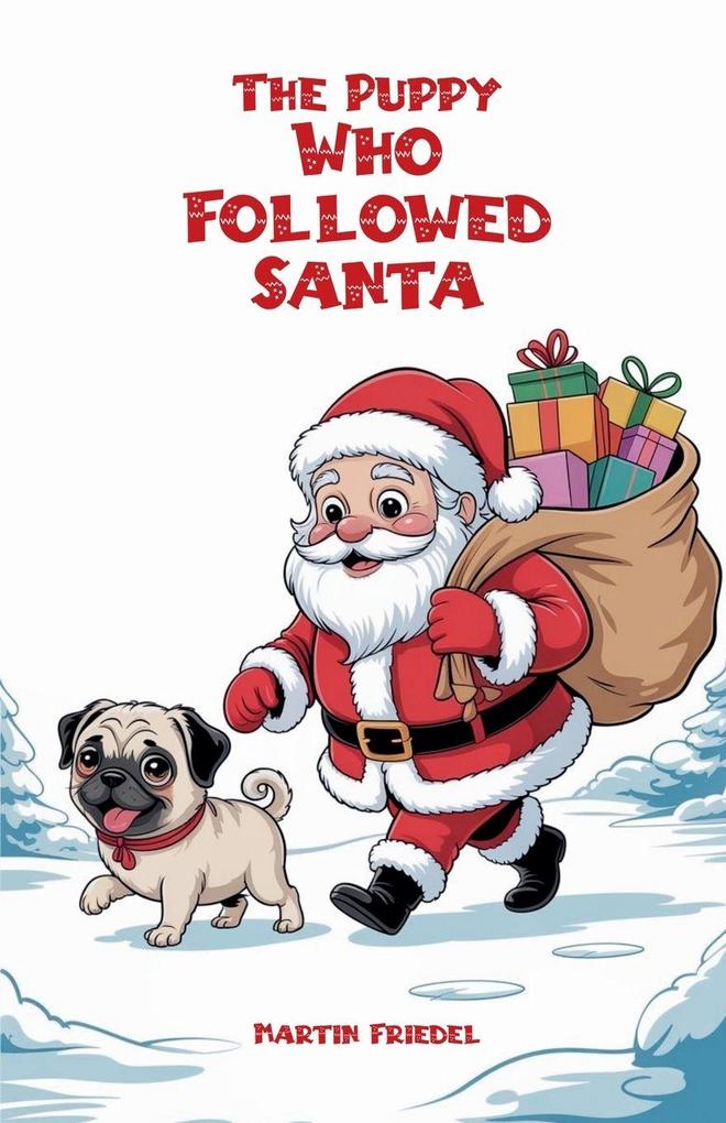 The Puppy Who Followed Santa