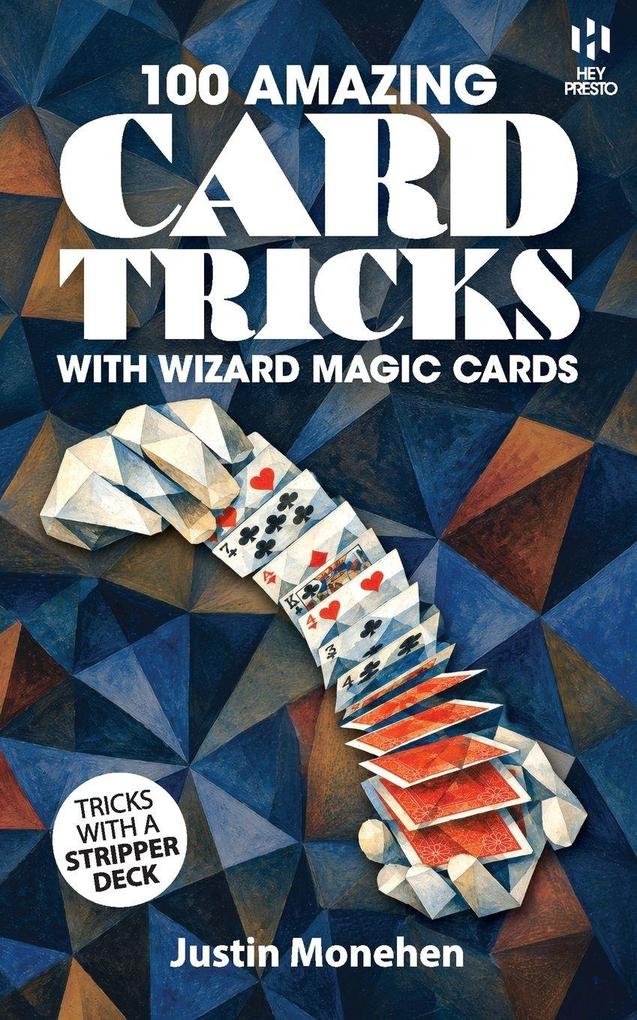 100 Amazing Card Tricks with Wizard Magic Cards (Hey Presto Magic Book)