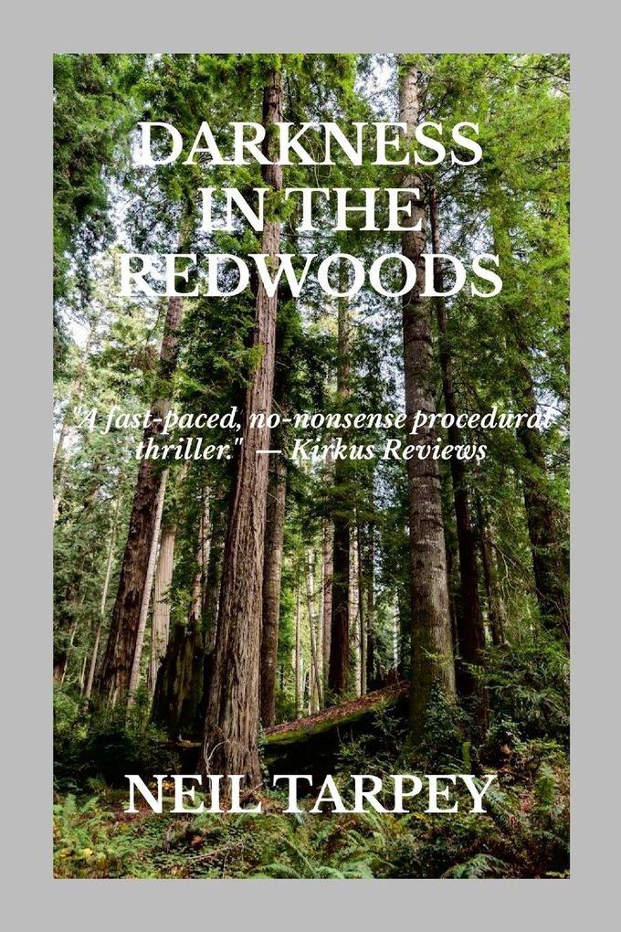 Darkness in the Redwoods