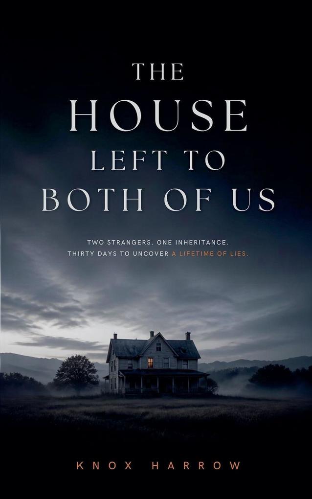 The House Left To Both Of Us