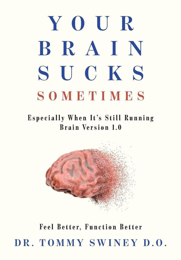 Your Brain Sucks Sometimes