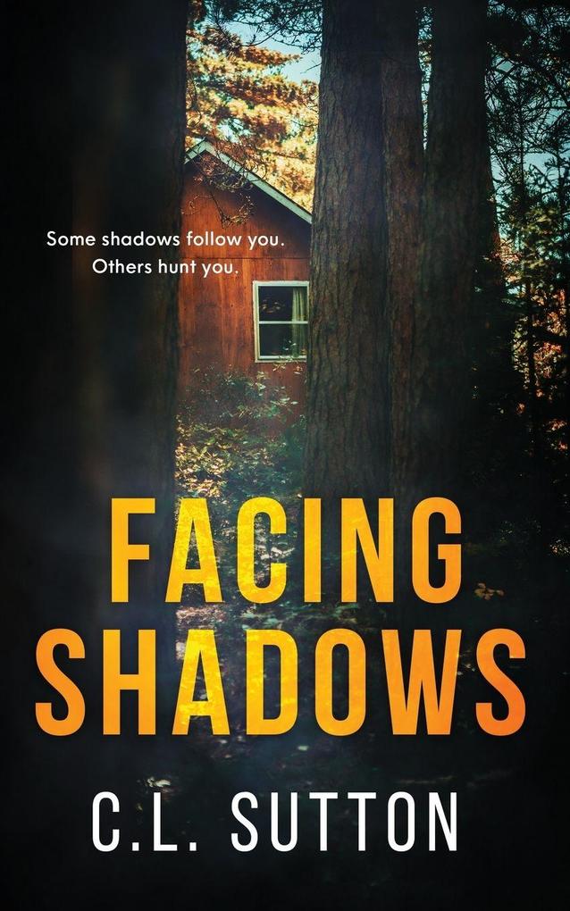 Facing Shadows