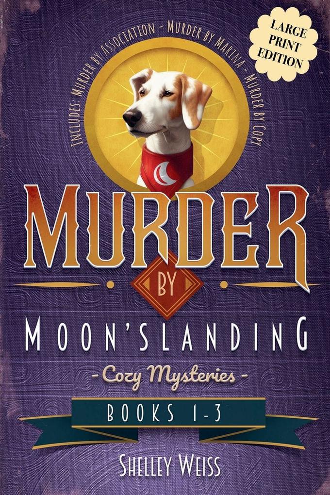 Moon's Landing Cozy Mysteries Books 1-3 LARGE PRINT