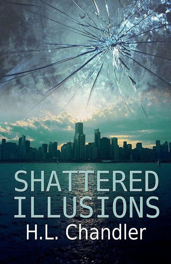 Shattered Illusions