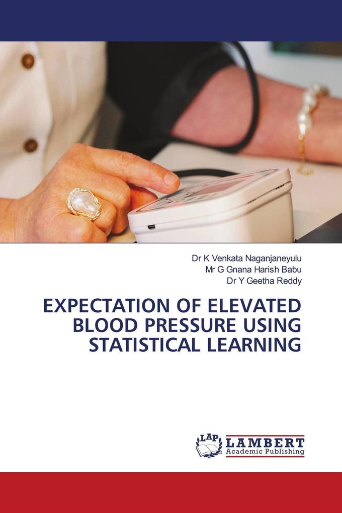 EXPECTATION OF ELEVATED BLOOD PRESSURE USING STATISTICAL LEARNING