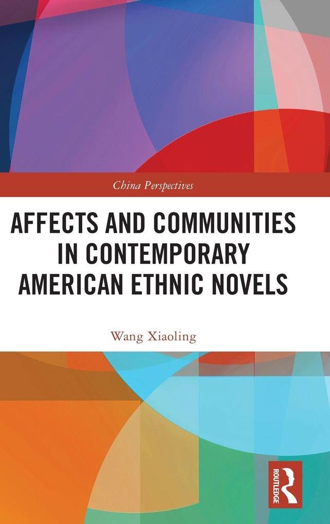 Affects and Communities in Contemporary American Ethnic Novels