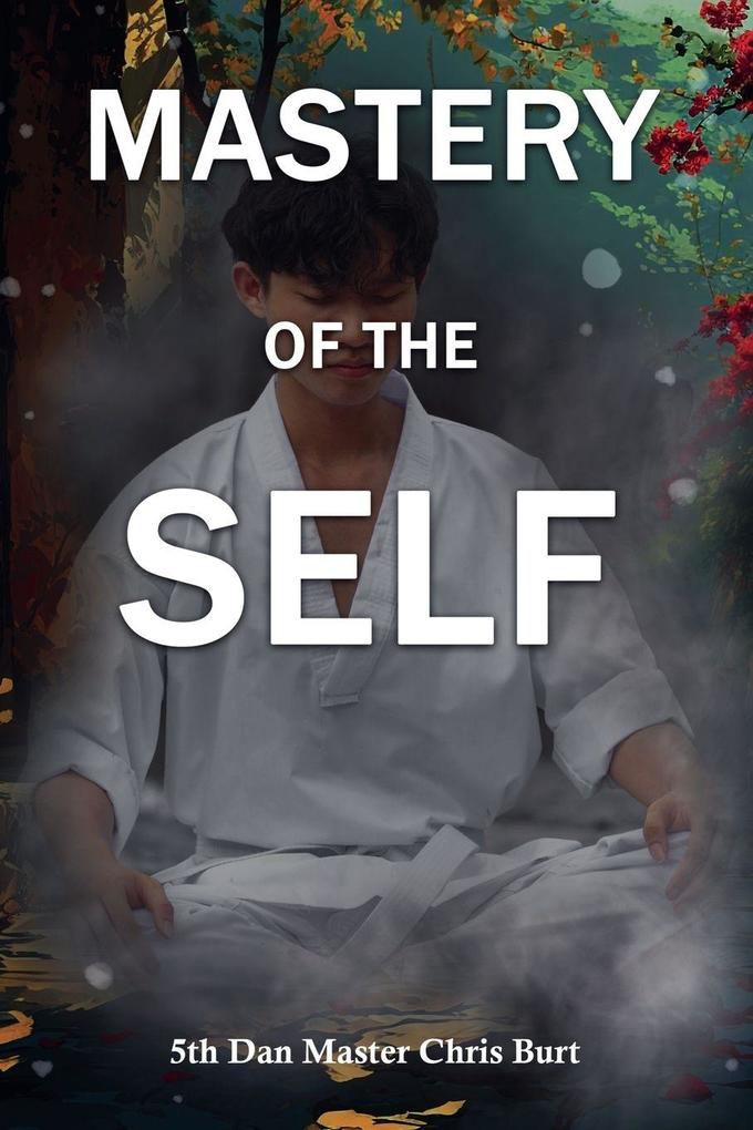 Mastery of The Self
