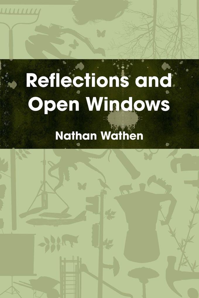 Reflections and Open Windows
