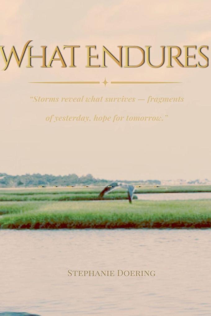 What Endures