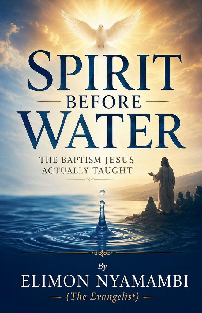Spirit Before Water