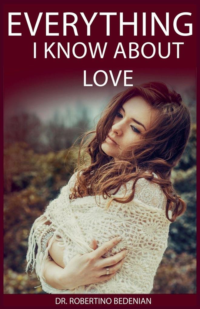 Everything I Know About Love