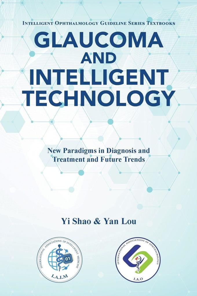 Glaucoma and Intelligent Technology